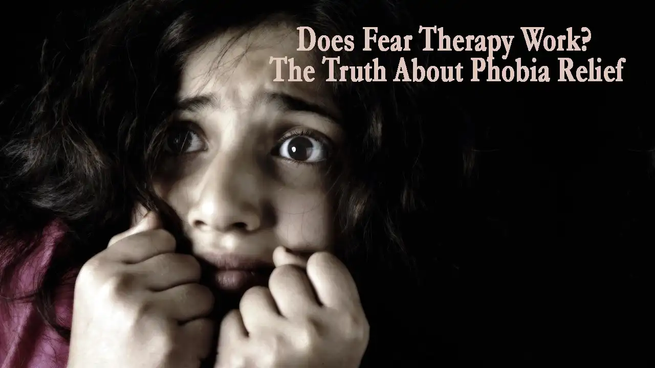Fear Therapy: Cure Phobias Fast