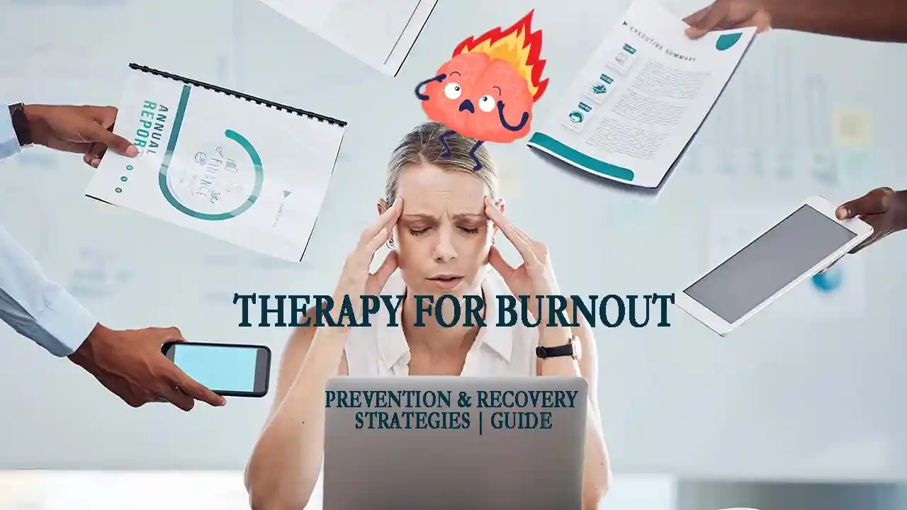 Therapy for Burnout: Prevent & Recharge