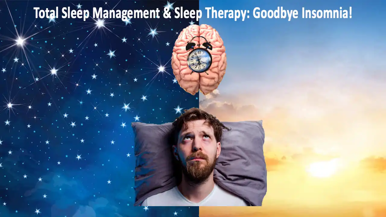 Total Sleep Management for Insomnia
