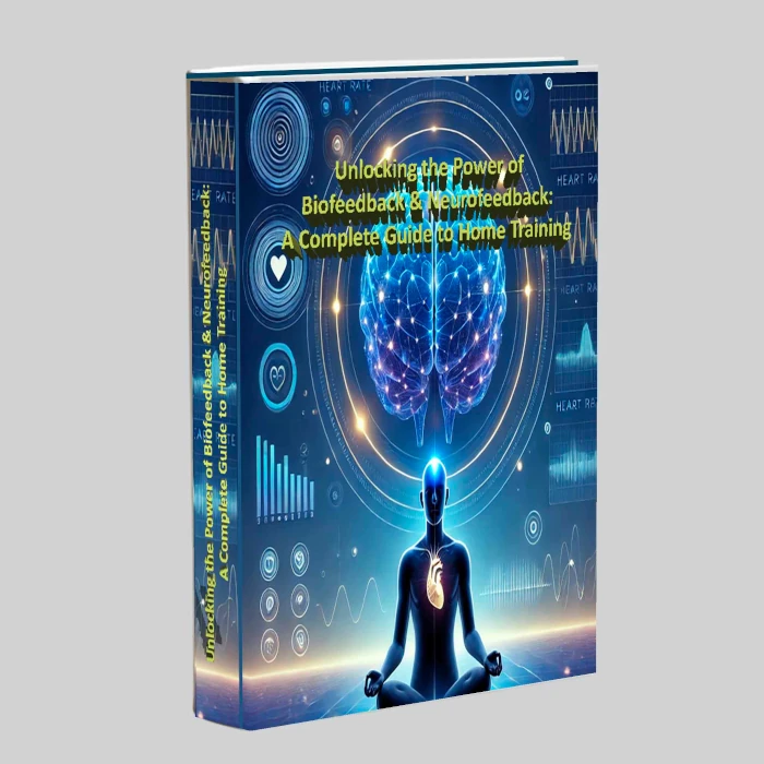 Unlocking the Power of Biofeedback & Neurofeedback